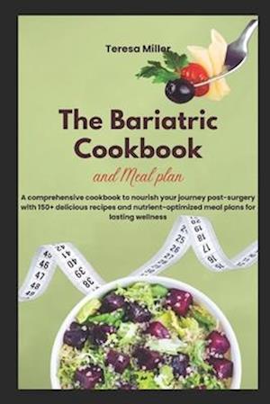 The Bariatric Cookbook and Meal Plan