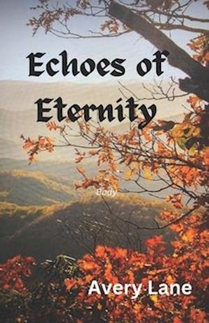 Echoes of Eternity