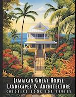 Jamaican Great House Landscapes & Architecture Coloring Book for Adults