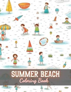 Summer Beach Coloring Book for Kids