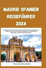 Madrid Spanien Reiseführer 2024