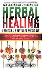 Over 350 Barbara O'Neill Inspired Herbal Healing Remedies & Natural Medicine