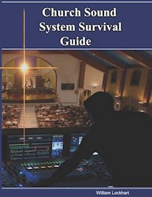 Church Sound System Survival Guide