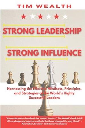 Strong Leadership Strong Influence