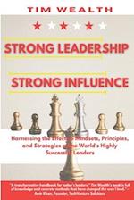 Strong Leadership Strong Influence