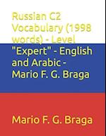 Russian C2 Vocabulary (1998 words) - Level "Expert" - English and Arabic - Mario F. G. Braga