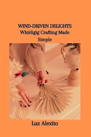 Wind-Driven Delights