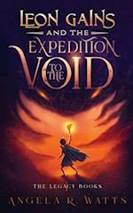 Leon Gains and the Expedition to the Void (The Legacy Books #1)