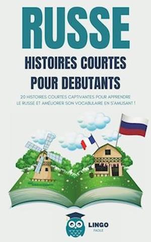 RUSSE Histoires courtes pour Débutants