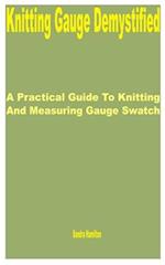 Knitting Gauge Demystified