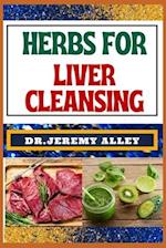 Herbs for Liver Cleansing