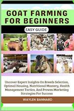 Goat Farming for Beginners Easy Guide
