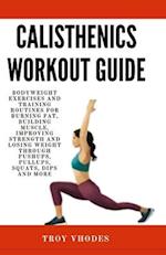 Calisthenics Workout Guide