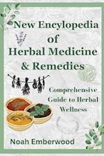 New Encylopedia of Herbal Medicine & Remedies