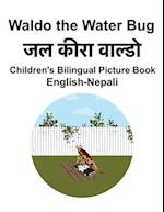 English-Nepali Waldo the Water Bug Children's Bilingual Picture Book