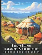 Kyrgyz Boz-ui Landscapes & Architecture Coloring Book for Adults
