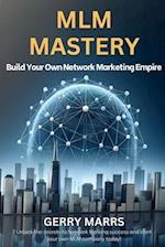 MLM Mastery