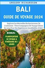 Bali Guide De Voyage 2024