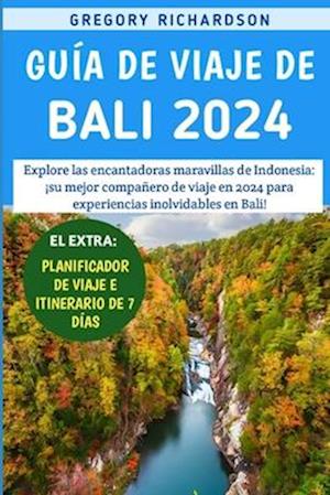 Guía De Viaje De Bali 2024