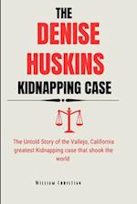 The Denise Huskins Kidnapping Case