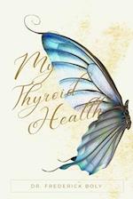 My thyroid health