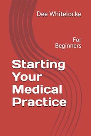 Starting Your Medical Practice