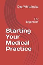 Starting Your Medical Practice