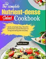The Complete Nutrient-dense salad cookbook