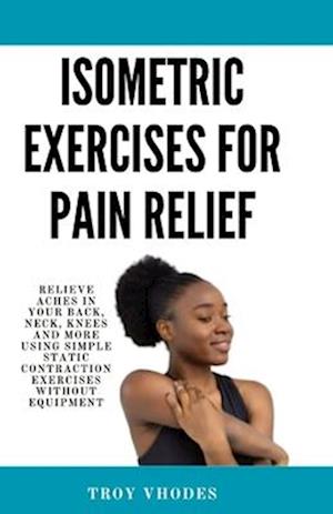 Isometric Exercises for pain relief