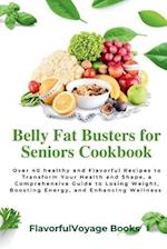 Belly Fat Busters for Seniors Cookbook