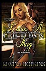 Lovin A Chi-Town Thug