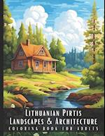 Lithuanian Pirtis Landscapes & Architecture Coloring Book for Adults