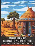 Malian Mud Hut Landscapes & Architecture Coloring Book for Adults