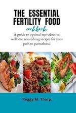 The Essential Fertility Food Cookbook