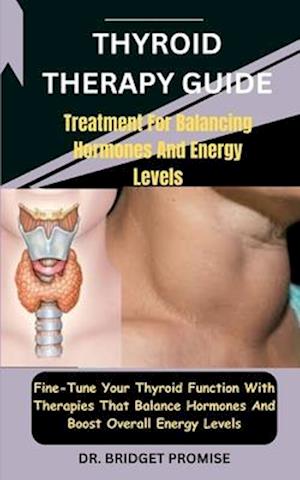 Thyroid THERAPY GUIDE