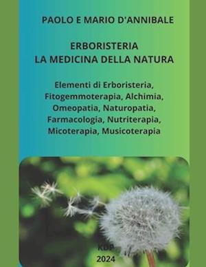 Erboristeria. La Medicina della Natura