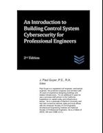 An Introduction to Building Control System Cybersecurity for Professional Engineers