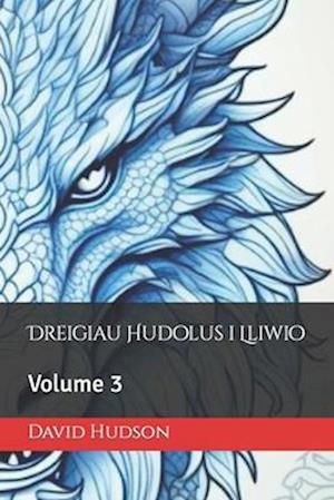 Dreigiau Hudolus i Lliwio