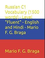 Russian C1 Vocabulary (1500 words) - Level "Fluent" - English and Hindi - Mario F. G. Braga