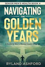 Navigating The Golden Years