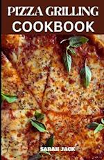 The Pizza Grilling Cookbook