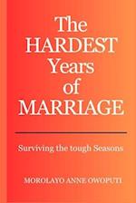 The Hardest Years of Marriage