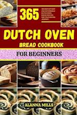 Dutch Oven Bread Cookbook for Beginners