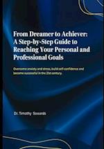 From Dreamer to Achiever