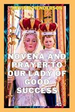 Novena and Prayer to Our Lady of Good Success