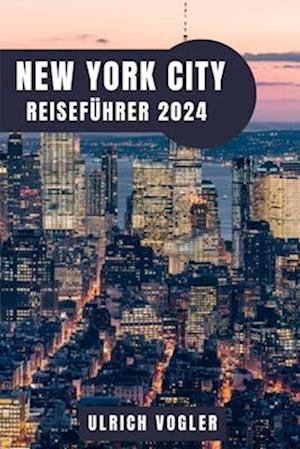 New York City Reiseführer 2024