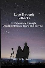 Love Through Setbacks