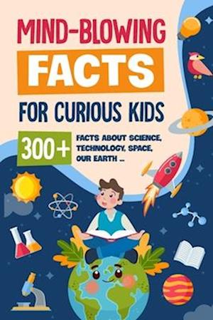 Mind-Blowing Facts for Curious Kids