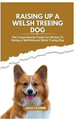 Raising a Welsh Treeing Dog