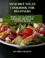 Mind Diet Vegan Cookbook for Beginners